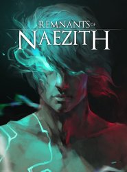 Remnants of Naezith (2018) PC | RePack  Other s
