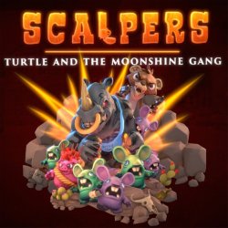 SCALPERS: Turtle & the Moonshine Gang (2018) PC | RePack  Pioneer