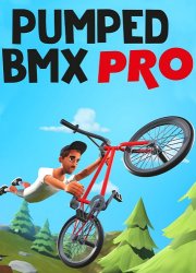 Pumped BMX Pro (2019) PC | 